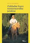 Peter Kreinberg - Z�kladn� kurz westernov�ho je�d�n�