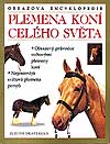 Judith Draperov� - Plemena kon� cel�ho sv�ta